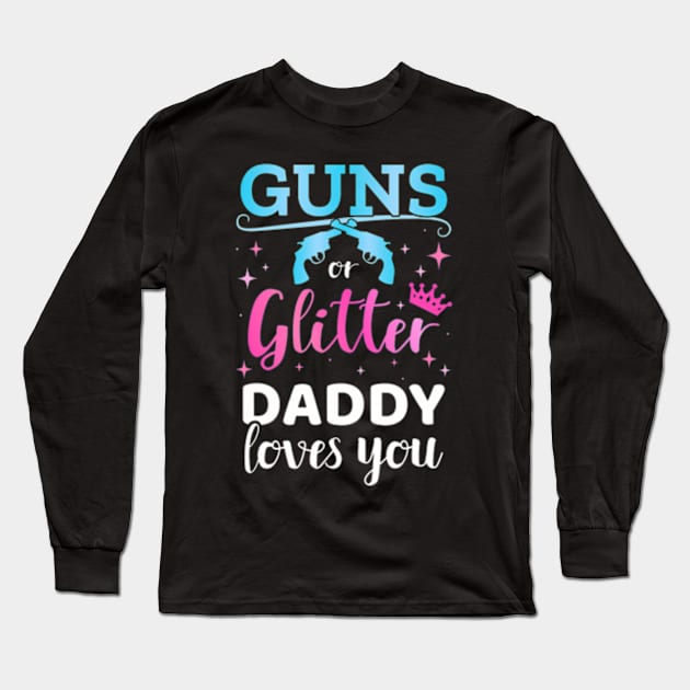 Gender reveal guns or glitter daddy matching baby party Long Sleeve T-Shirt by Eduardo